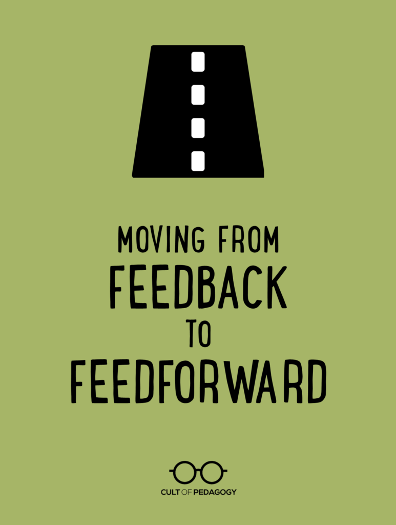 FAST FORWARD FEEDBACK is more beneficial than traditional feedback as it allows one to grow as a student and as an individual