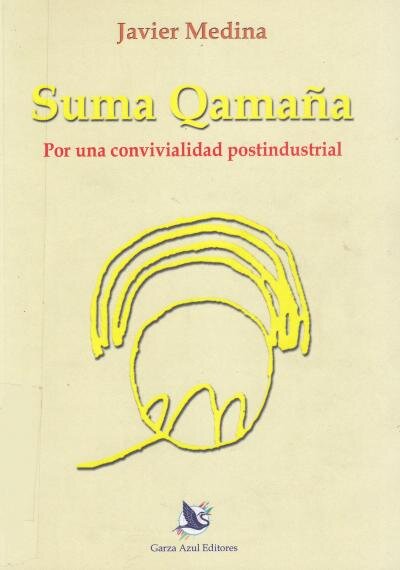 Suma Qamaña: por una convivialidad postindustrial